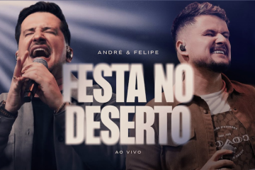 André e Felipe lançam o single inédito “Festa no Deserto”, fé e alegria na medida certa